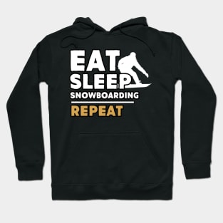 Eat sleep snowboarding repeat Hoodie